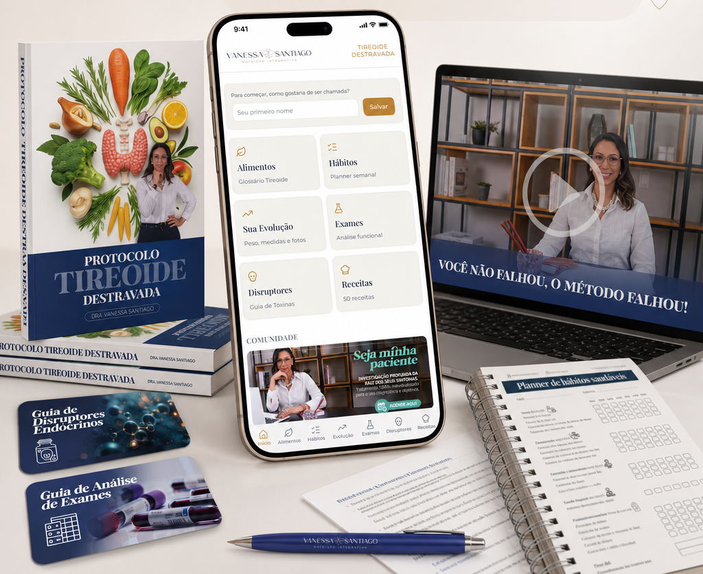 App Tireoide Destravada com Protocolo, aulas, guias e Planner de Hábitos